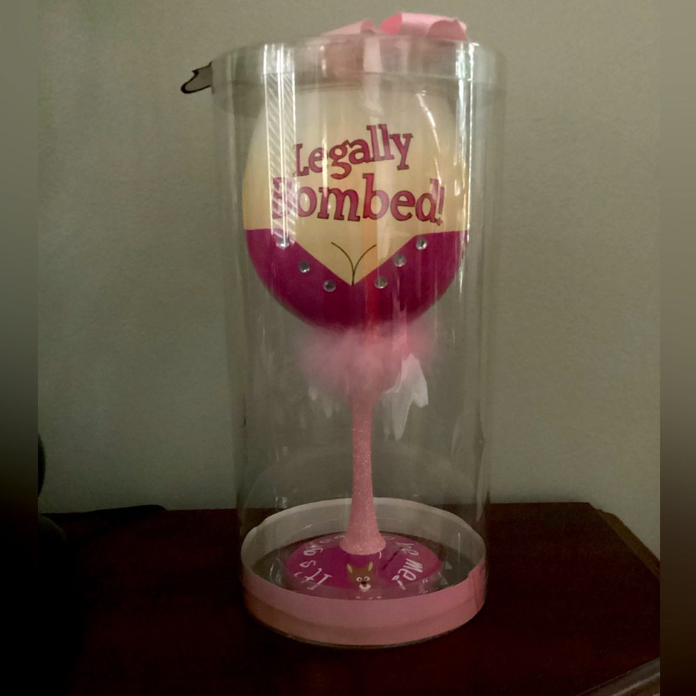 Legally Bombed Pink Wine Glass